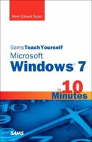 Sams Teach Yourself Windows 7 in 10 Minutes 0672333287 Book Cover