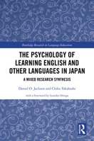 The Psychology of Learning English and Other Languages in Japan: A Mixed Research Synthesis (Routledge Research in Language Education) 1032627824 Book Cover