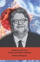 Guillermo del Toro: Genie und dunkle Visionen: Eine Reise in die Welt des Meisters der Fantasie und des Horrors (German Edition) B0DRPL912F Book Cover