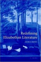 Redefining Elizabethan Literature 0521122899 Book Cover