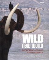 Wild New World (Natural History) 0563534257 Book Cover