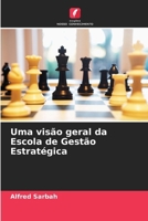Uma visão geral da Escola de Gestão Estratégica (Portuguese Edition) 6209884113 Book Cover