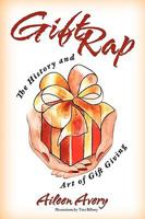 Gift Rap: The History and Art of Gift Giving 061532973X Book Cover