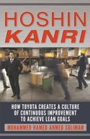 Hoshin Kanri: How Toyota Creates a Culture of Continuous Improvement to Achieve Lean Goals 153051228X Book Cover
