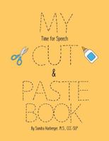 My Time for Speech Cut & Paste Book B0DT2SJGYG Book Cover