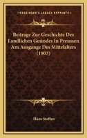 Beitrage Zur Geschichte Des Landlichen Gesindes In Preussen Am Ausgange Des Mittelalters (1903) 1167439937 Book Cover