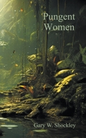 Pungent Women B0CL6XYHDF Book Cover