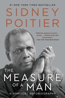 The Measure of a Man: A Spiritual Autobiography (Oprah's Book Club)