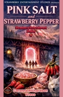 Pink Salt & Strawberry Pepper (Strawberry Entertainment Studios) B0GY1J6NF3 Book Cover