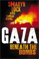 Gaza: Beneath the Bombs 074533024X Book Cover