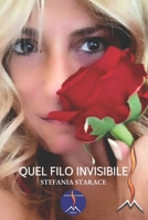Quel filo invisibile (Storie di Vita in Movimento.) (Italian Edition) B0DT52CPNG Book Cover