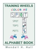 Training Wheels Alphabet Book 1490813853 Book Cover