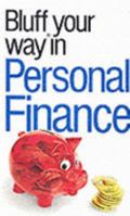 The Bluffer's Guide to Personal Finance (Bluffers Guides) 1902825551 Book Cover