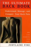 The Ultimate Back Book: Understand, Manage, and Conquer Your Back Pain 0773758631 Book Cover