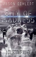 City of Madness B0GJ7G2QFP Book Cover