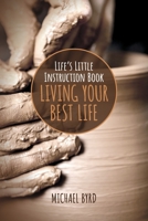 Life's Little Instruction Book: Living Your Best Life 1098376196 Book Cover