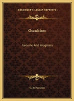 Occultism: Genuine And Imaginary 1425370462 Book Cover