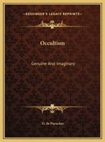 Occultism: Genuine And Imaginary 1425370462 Book Cover