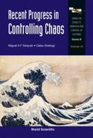 Recent Progress In Controlling Chaos (Series On Stability, Vibration And Control Of Systems, Series B) 9814291692 Book Cover