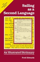 Sailing As a Second Language: An Illustrated Dictionary (Seamanship Series) 0877429650 Book Cover