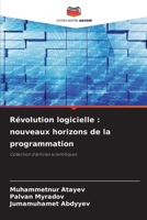 Révolution logicielle: nouveaux horizons de la programmation (French Edition) 6209243282 Book Cover
