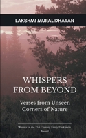 Whispers from Beyond Verses from Unseen Corners of Nature 9373140884 Book Cover