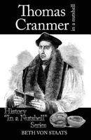 Thomas Cranmer: In a Nutshell 8494372130 Book Cover