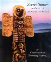 Secret Stories in the Art of the Northwest Indian 097201196X Book Cover