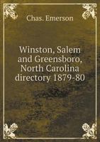 Winston, Salem and Greensboro, North Carolina Directory 1879-80 5518911122 Book Cover