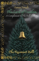 The Resonant Bell: A Complement to The Bell Tolling B0B146PQLW Book Cover