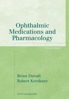 Ophthalmic Medications and Pharmacology