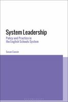 System Leadership: Policy and Practice in the English Schools System 1350183296 Book Cover