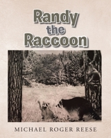 Randy the Raccoon 1639614664 Book Cover