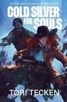Cold Silver for Souls 1937363074 Book Cover