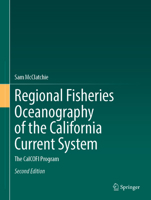 Regional Fisheries Oceanography of the California Current System: The Calcofi Program 3031761359 Book Cover