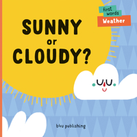 Sunny or Cloudy? (First Words) 8000061368 Book Cover