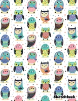 Sketchbook: Cute Little Owls Sketchbook - 110 Pages (8.5"x11") Large Blank Sketchbook for Drawing, Doodling & Writing - Gift For Owl Lovers (Volume 1) (Cute Owl Sketchbook) 1673002293 Book Cover