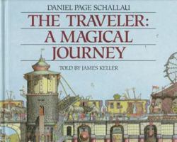 The Traveler: A Magical Journey 0867130423 Book Cover