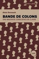 Bande de colons - Une mauvaise conscience de classe 2895963371 Book Cover