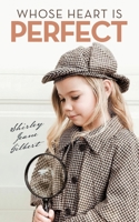 Whose Heart Is Perfect 1489731466 Book Cover