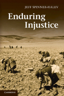 Enduring Injustice 1107017513 Book Cover