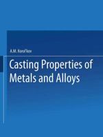 Лиteйhыe Сboйctba Меtaллob И Сплabob / Liteinye Svoistva Metallov I Splavov / Casting Properties of Metals and Alloys 1489946764 Book Cover