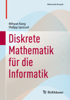 Diskrete Mathematik Für Die Informatik 3031821041 Book Cover