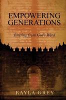 Empowering Generations: Blessing from God's Word 0615940072 Book Cover