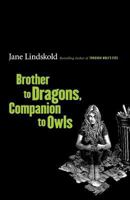 Brother to Dragons, Companion to Owls 0765314819 Book Cover