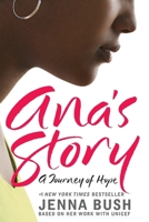 Ana's Story: A Journey of Hope 0061379085 Book Cover