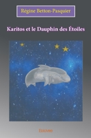 Karitos et le Dauphin des Étoiles (French Edition) 2414281189 Book Cover