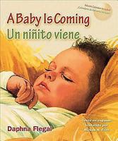 A Baby Is Coming/ Un Ninito Viene 1426714130 Book Cover