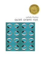 Quiet Orient Riot 1632430835 Book Cover