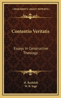 Contentio Veritatis: Essays in Constructive Theology 1162947292 Book Cover